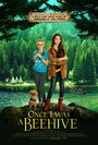 Смотреть «Once I Was a Beehive» онлайн фильм в хорошем качестве