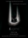 Eugene (2015) трейлер фильма в хорошем качестве 1080p