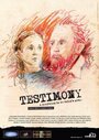 Testimony (2015) трейлер фильма в хорошем качестве 1080p