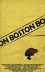 Boston (2014) скачать бесплатно в хорошем качестве без регистрации и смс 1080p