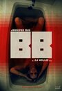 Bb (2016) кадры фильма смотреть онлайн в хорошем качестве