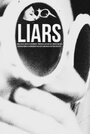 Смотреть «Liars» онлайн фильм в хорошем качестве