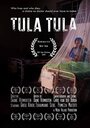 Смотреть «Tula Tula» онлайн фильм в хорошем качестве