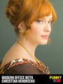 Modern Office with Christina Hendricks