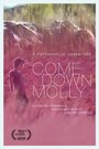 Come Down Molly (2015) трейлер фильма в хорошем качестве 1080p