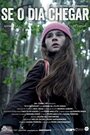 Se o Dia Chegar (2014) скачать бесплатно в хорошем качестве без регистрации и смс 1080p