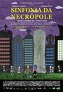 Sinfonia da Necrópole (2014) трейлер фильма в хорошем качестве 1080p