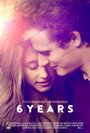 6 лет (2015) трейлер фильма в хорошем качестве 1080p