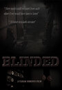 Blinded (2014) трейлер фильма в хорошем качестве 1080p