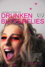 Drunken Butterflies (2014) скачать бесплатно в хорошем качестве без регистрации и смс 1080p