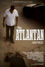 The Atlantan (2015) кадры фильма смотреть онлайн в хорошем качестве