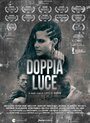 Doppia luce (2015) трейлер фильма в хорошем качестве 1080p