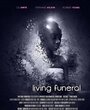 Смотреть «Living Funeral» онлайн фильм в хорошем качестве