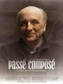 Passé composé (2014) трейлер фильма в хорошем качестве 1080p