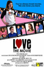 Love: The Movie (2004) трейлер фильма в хорошем качестве 1080p