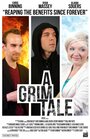 Смотреть «A Grim Tale» онлайн фильм в хорошем качестве