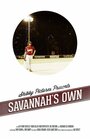 Savannah's Own (2013) скачать бесплатно в хорошем качестве без регистрации и смс 1080p