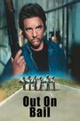 Out on Bail (1989) скачать бесплатно в хорошем качестве без регистрации и смс 1080p