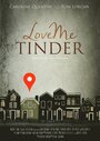 Love Me Tinder (2014) скачать бесплатно в хорошем качестве без регистрации и смс 1080p