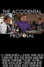 The Accidental Proposal (2013) трейлер фильма в хорошем качестве 1080p