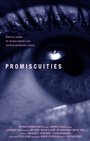 Смотреть «Promiscuities» онлайн фильм в хорошем качестве