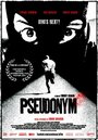 Pseudonym (2014) скачать бесплатно в хорошем качестве без регистрации и смс 1080p