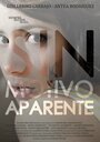 Sin motivo aparente (2014) трейлер фильма в хорошем качестве 1080p