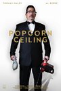 Popcorn Ceiling (2014) трейлер фильма в хорошем качестве 1080p