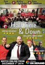 Half Time and Down (2014) трейлер фильма в хорошем качестве 1080p