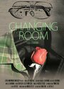 Смотреть «The Changing Room» онлайн фильм в хорошем качестве