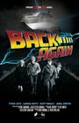 Back Again (2014) трейлер фильма в хорошем качестве 1080p