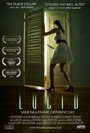 Смотреть «Lucid» онлайн фильм в хорошем качестве