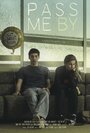 Смотреть «Pass Me By» онлайн фильм в хорошем качестве