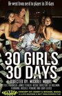 30 Girls 30 Days (2012) трейлер фильма в хорошем качестве 1080p