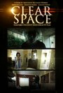 Clear Space (2011) кадры фильма смотреть онлайн в хорошем качестве