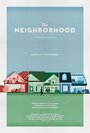 Смотреть «The Neighborhood» онлайн фильм в хорошем качестве