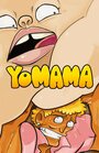 Yo Mama (2011) трейлер фильма в хорошем качестве 1080p