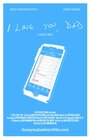 Смотреть «I Love You, Dad» онлайн фильм в хорошем качестве