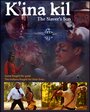 K'ina Kil: The Slaver's Son (2014) трейлер фильма в хорошем качестве 1080p