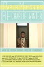 Paper Memories of Charlie Winter (2015) кадры фильма смотреть онлайн в хорошем качестве