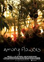 Смотреть «Among Flowers» онлайн фильм в хорошем качестве