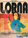 Lorna (2014) скачать бесплатно в хорошем качестве без регистрации и смс 1080p