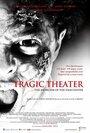 Tragic Theater (2015) трейлер фильма в хорошем качестве 1080p