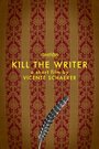 Kill the Writer (2014) кадры фильма смотреть онлайн в хорошем качестве