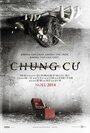 Chung Cu (2014) трейлер фильма в хорошем качестве 1080p