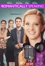 Смотреть «Romantically Speaking» онлайн фильм в хорошем качестве