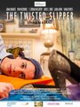 Смотреть «The Twisted Slipper» онлайн фильм в хорошем качестве