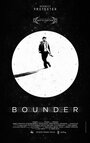 Bounder: A 48 Hour Film Project (2014) скачать бесплатно в хорошем качестве без регистрации и смс 1080p