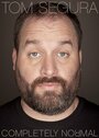 Tom Segura: Completely Normal (2014) трейлер фильма в хорошем качестве 1080p