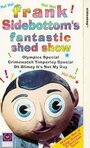 Frank Sidebottom's Fantastic Shed Show